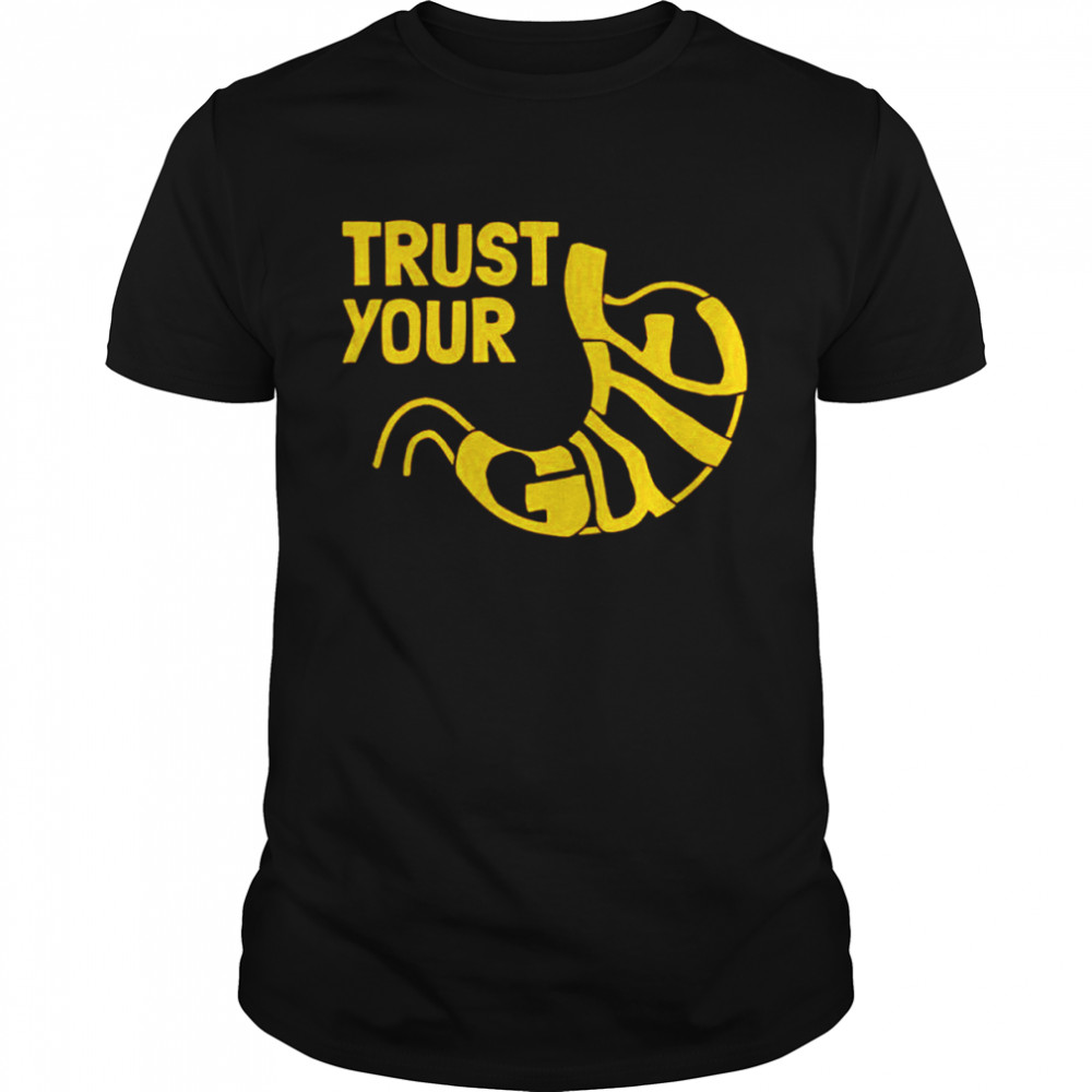 Trust Your Gute Shirt