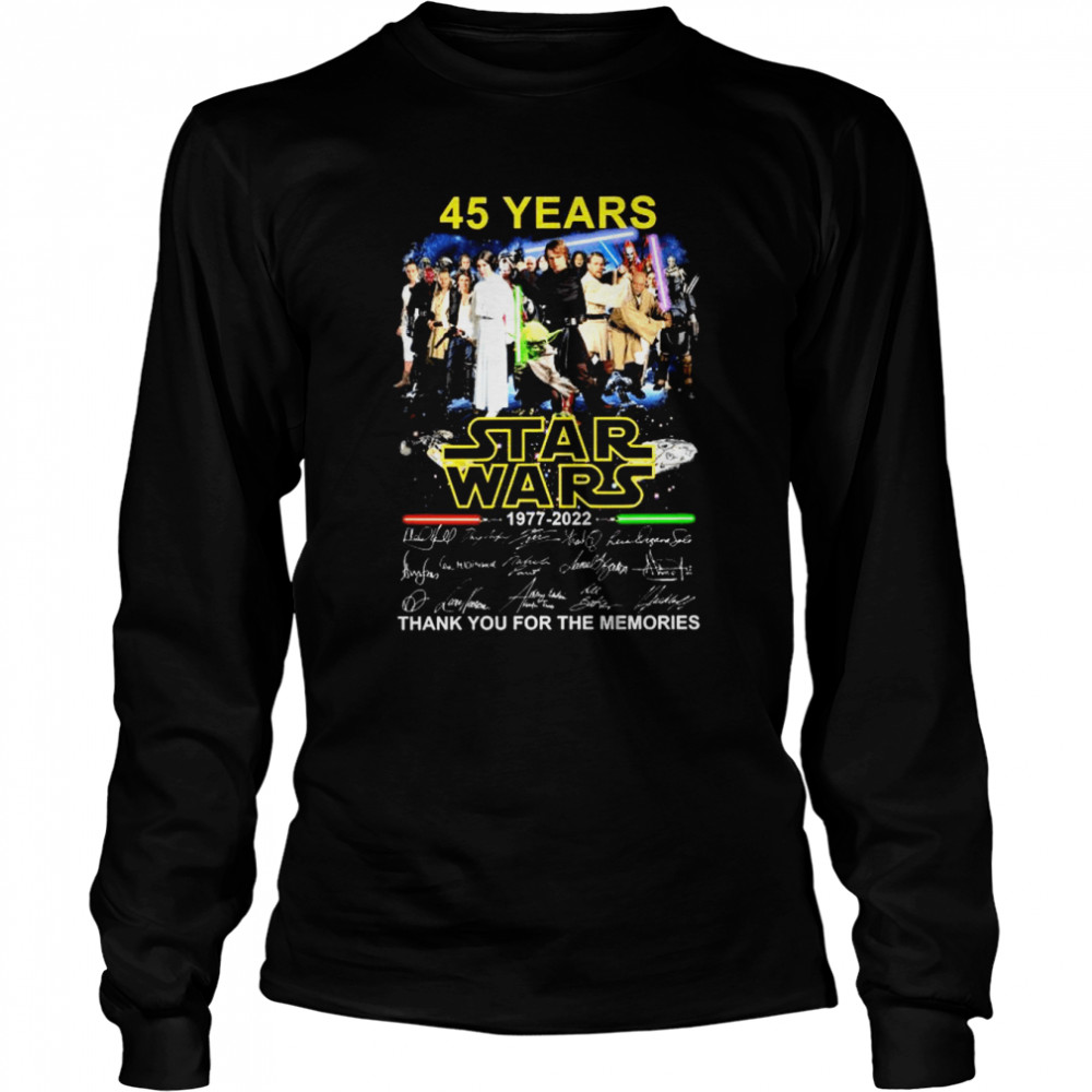 45 Years Star Wars 1977 – 2022 Signatures Thank You For The Memories shirt Long Sleeved T-shirt