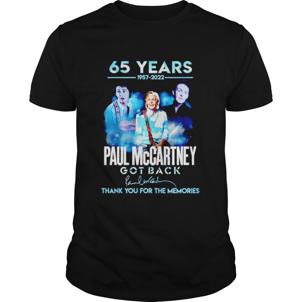65 Years 1957-2022 Paul Mccartney Got Back Signature Thank You For The Memories  Classic Men's T-shirt