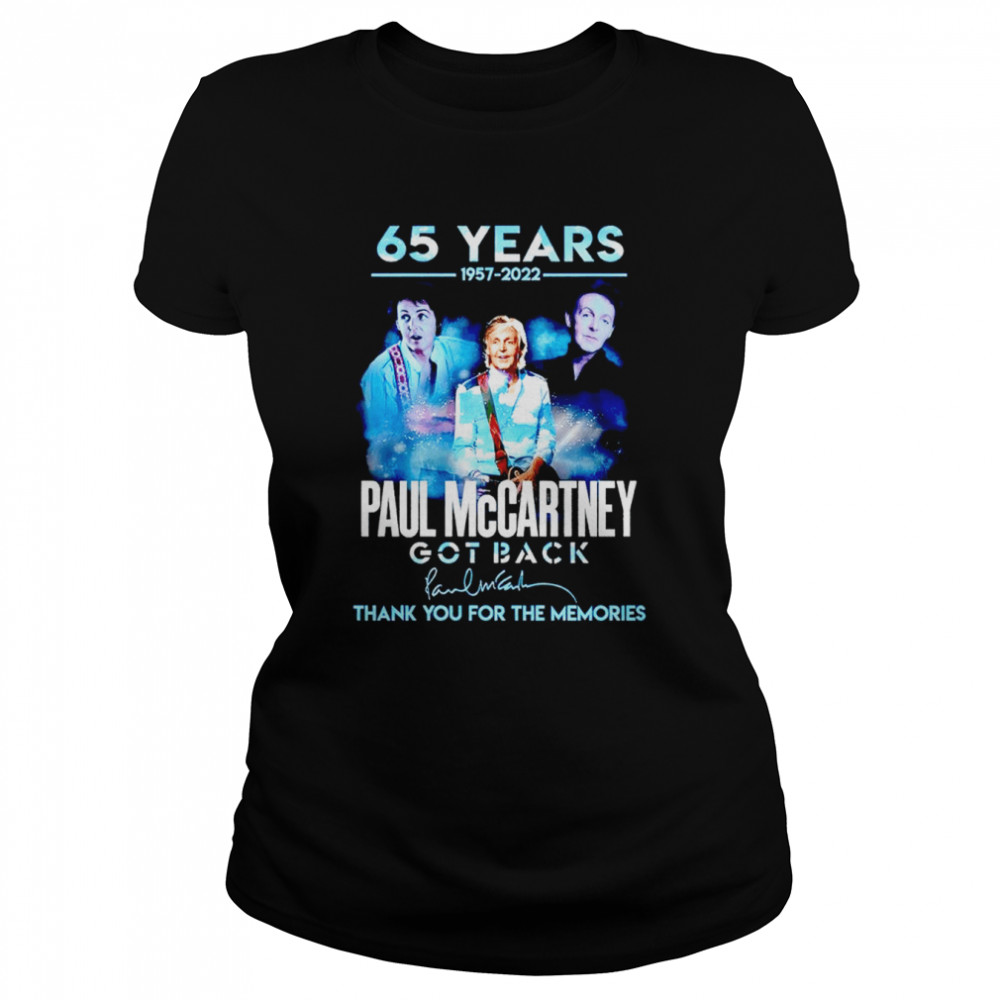 65 Years 1957-2022 Paul Mccartney Got Back Signature Thank You For The Memories Classic Women's T-shirt