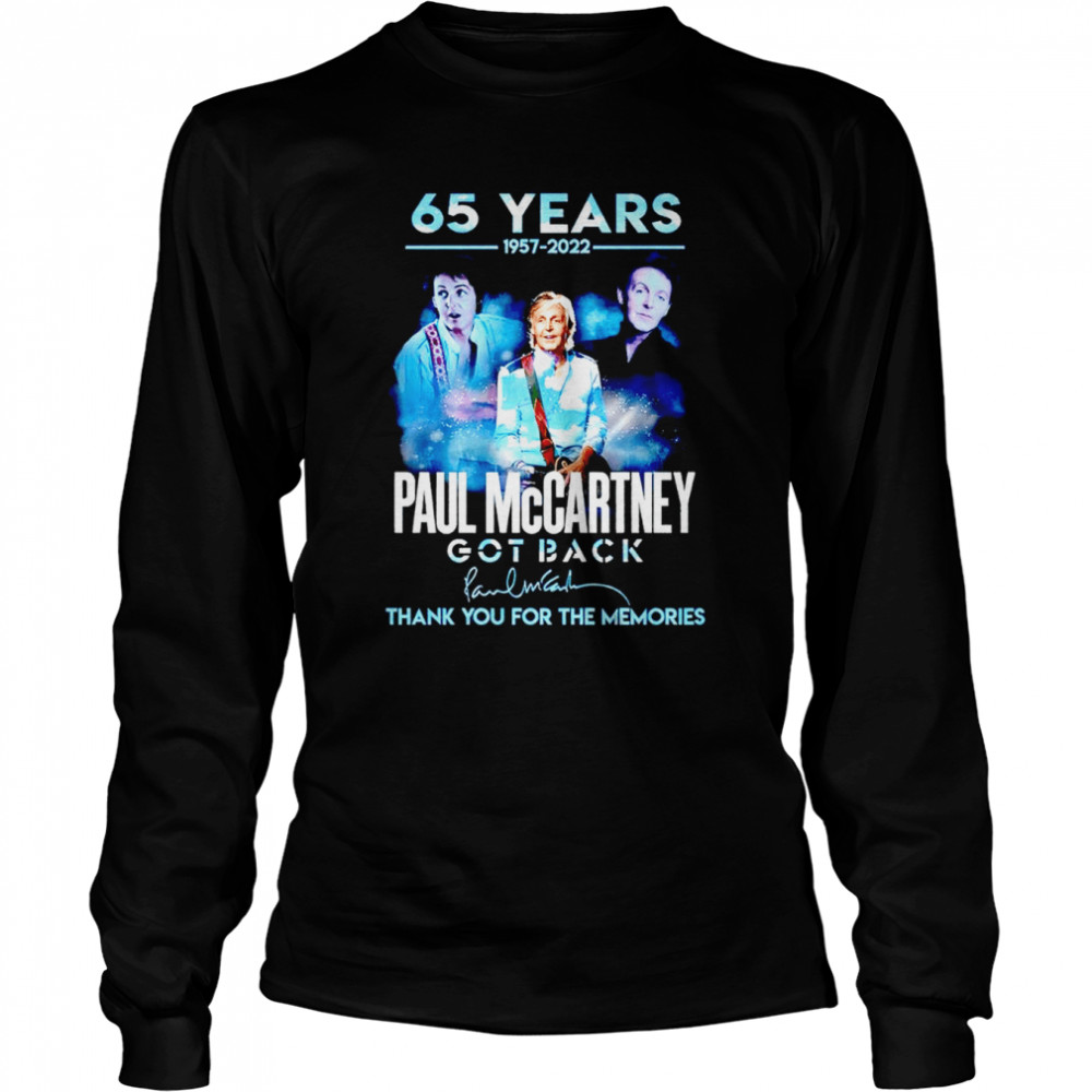 65 Years 1957-2022 Paul Mccartney Got Back Signature Thank You For The Memories Long Sleeved T-shirt