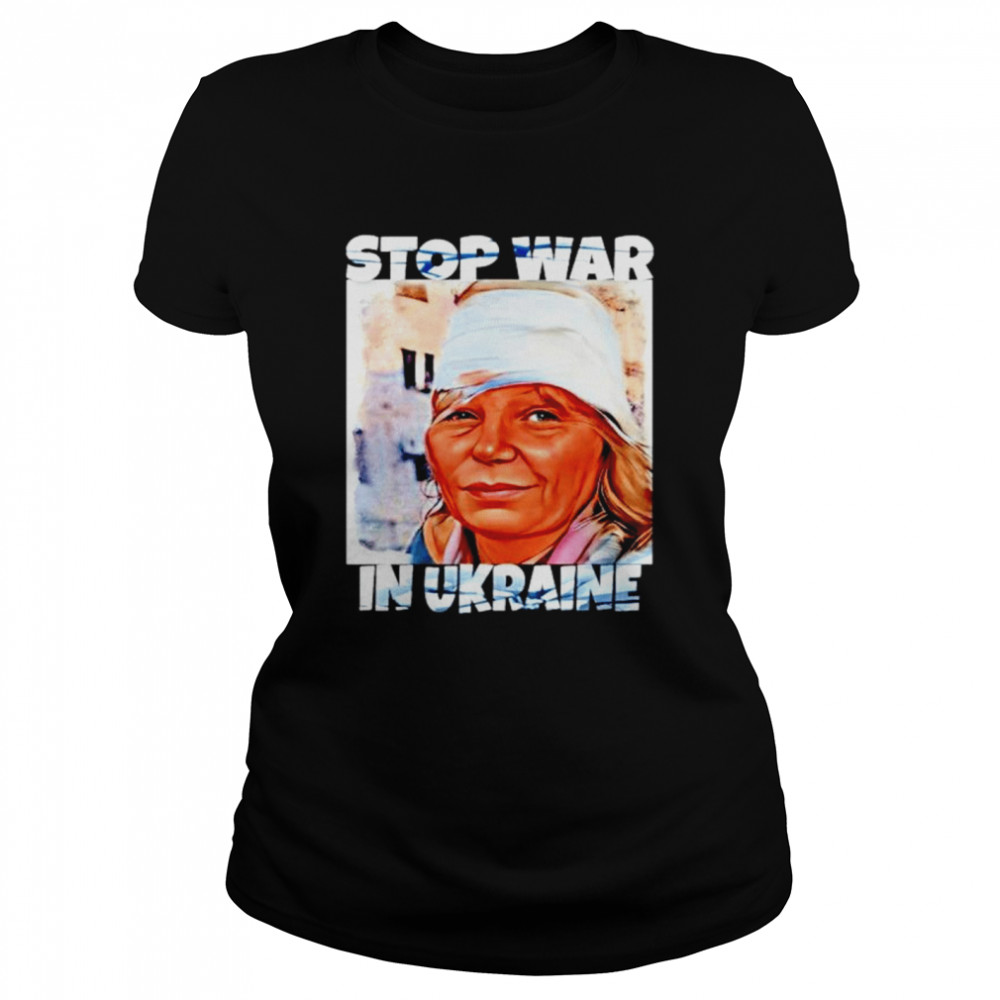 Olena Kurilo stop war in Ukraine graphic shirt Classic Women's T-shirt