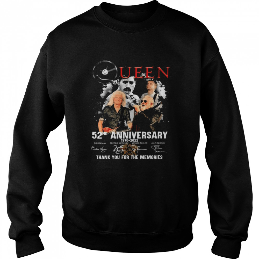 Queen 52nd Anniversary 1970 – 2022 Signatures Thank You For The Memories shirt Unisex Sweatshirt