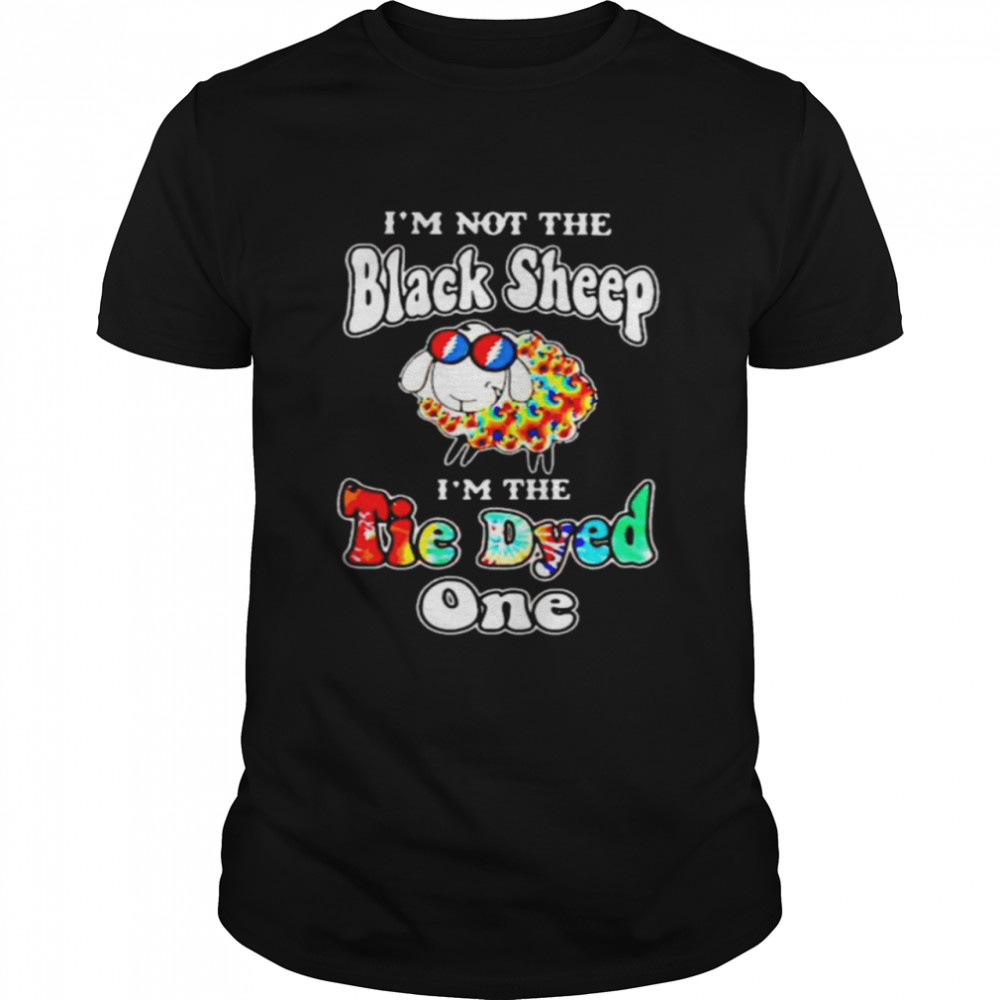 Grateful Dead I’m Not The Black Sheep I’m Tie Dyed One Shirt