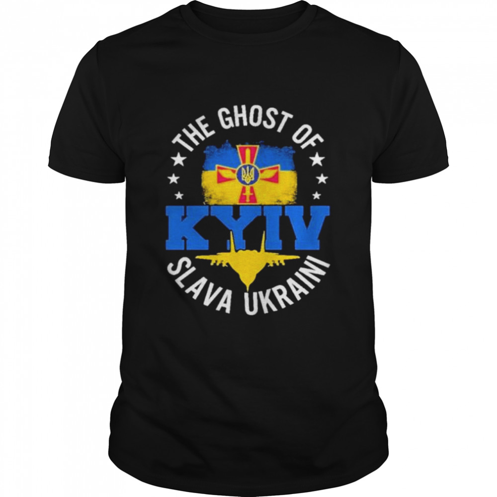 The Ghost Of Kyiv I Stand With Ukraine Support Ukraine Shirt