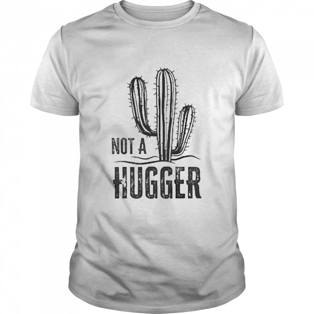 Cactus Not A Hugger  Classic Men's T-shirt