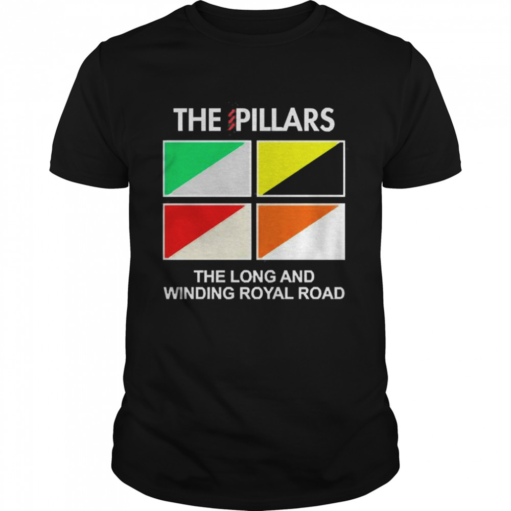 The Pillars The Long And Winding Royal Road Post Wrestling Shirt