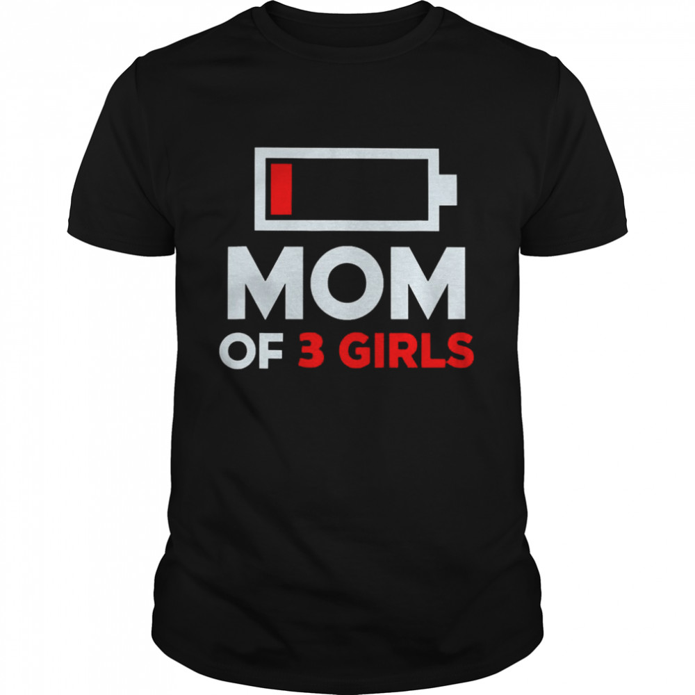 Family Lover Mom Of 3 Girls Shirt