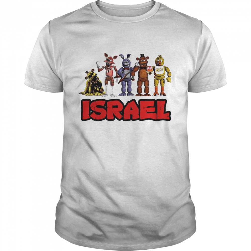 Fnaf Israel Five Nights At Freddy Shirt