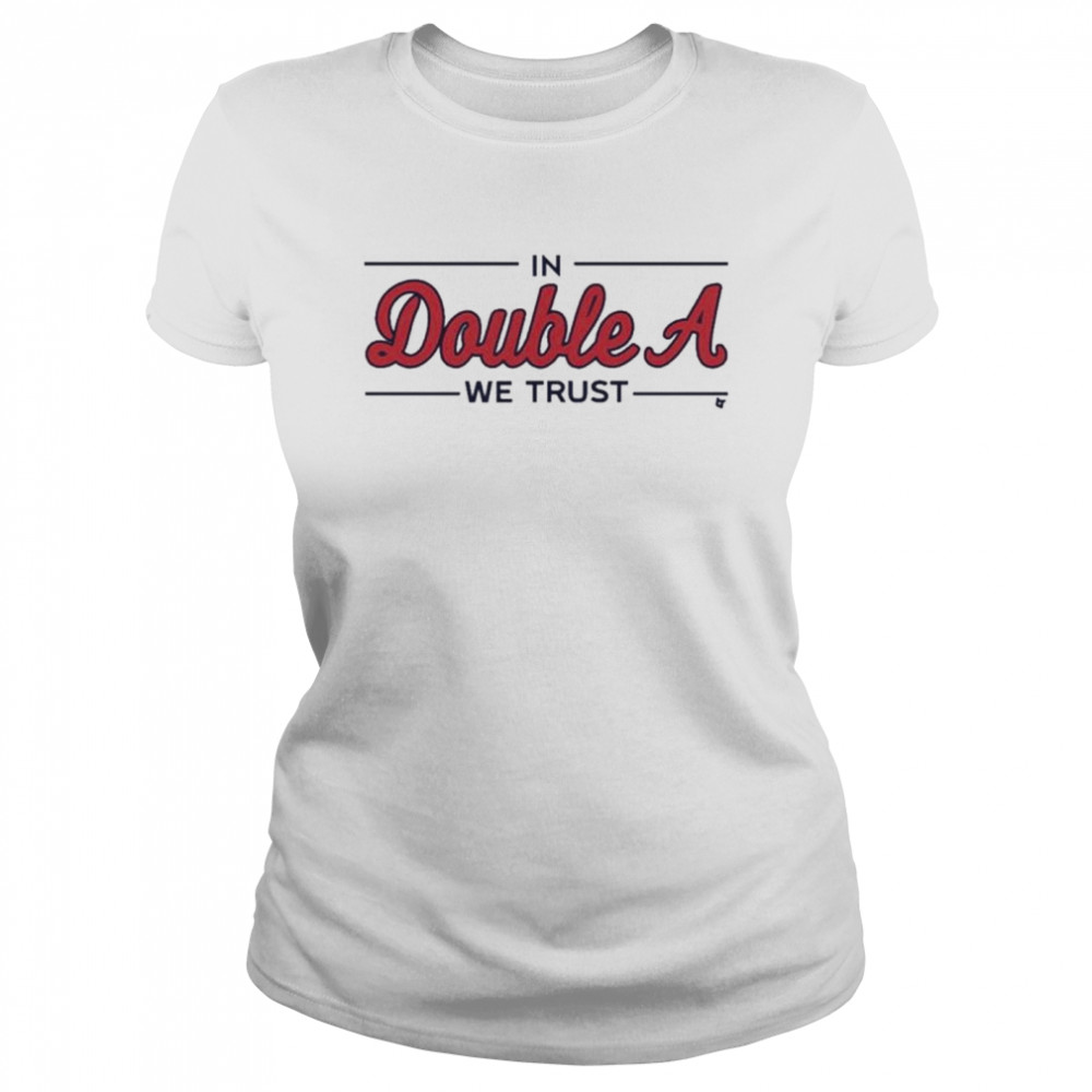 In Double A We Trust Atlanta Braves T-Shirt - Kingteeshop