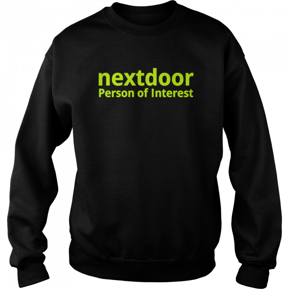 Eric Budd Nextdoor Person Of Interest  Unisex Sweatshirt