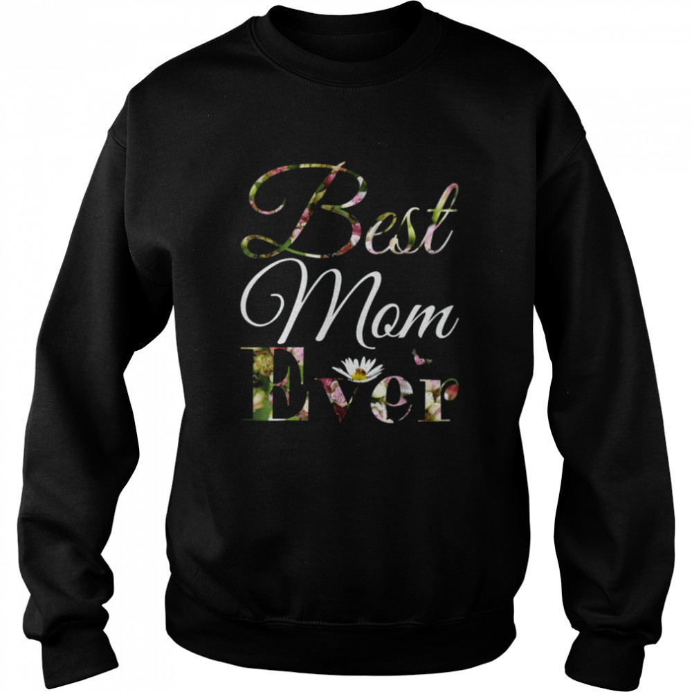 Best Mom Ever Unisex Sweatshirt