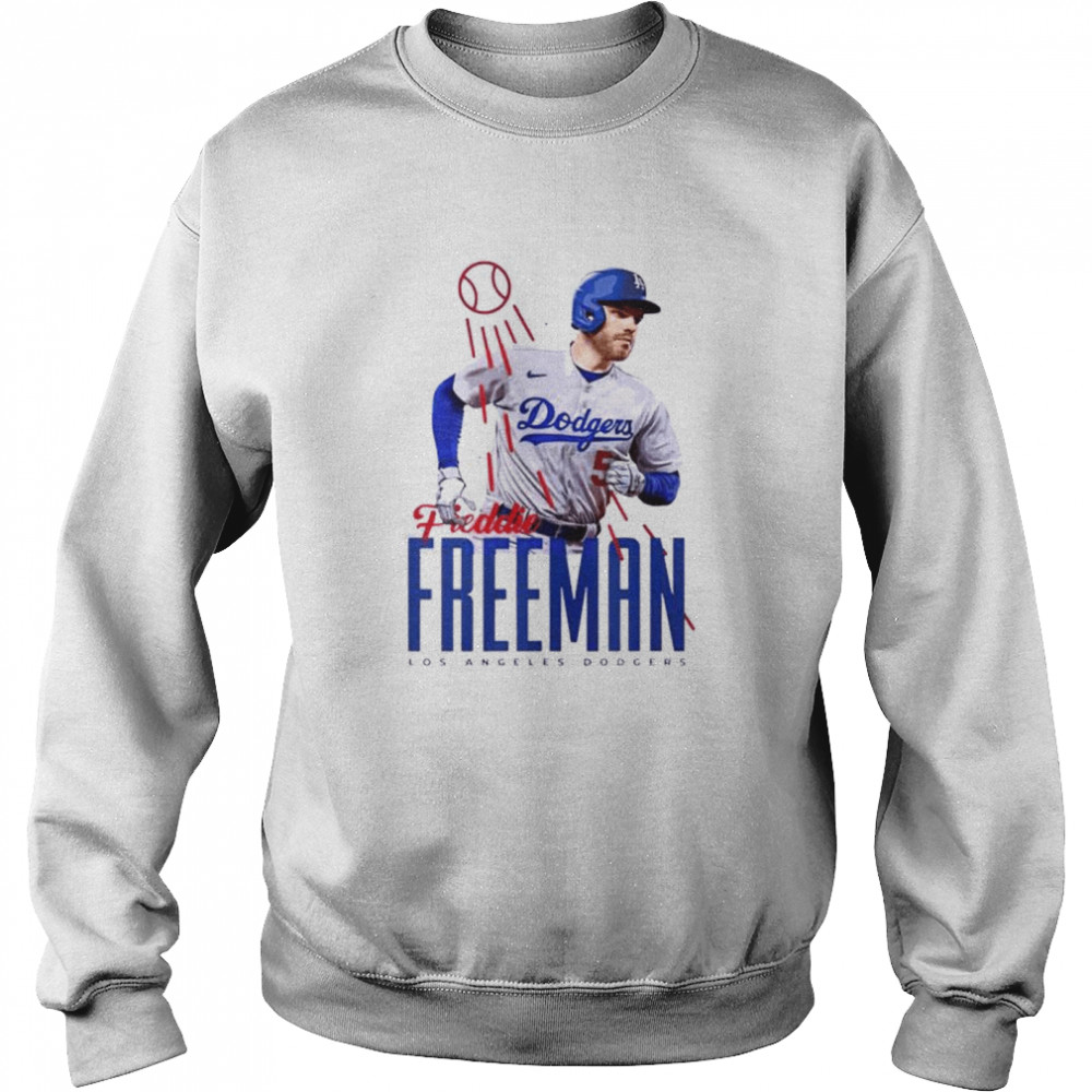 Los Angeles Dodgers Freddie Freeman live art shirt, hoodie, sweater,  longsleeve and V-neck T-shirt