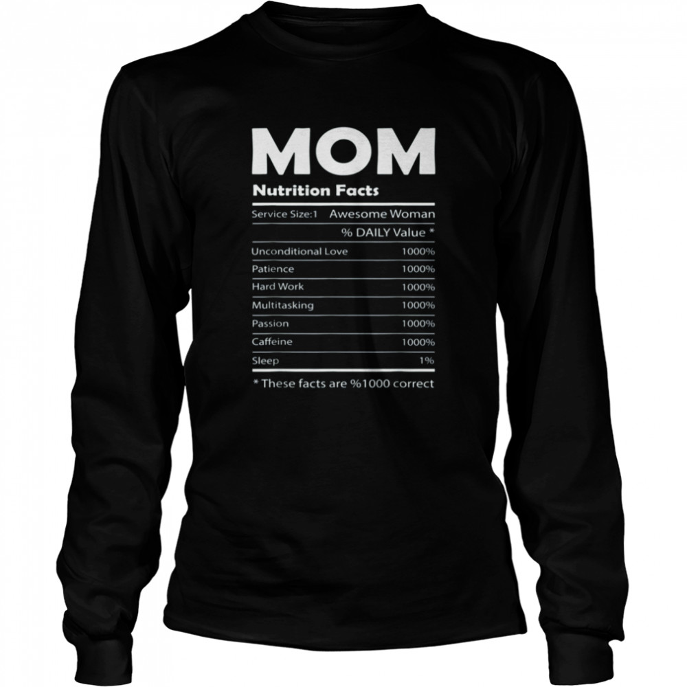 Mother's Day Mom Nutrition Facts T- Nice Mother's Day Long Sleeved T-shirt