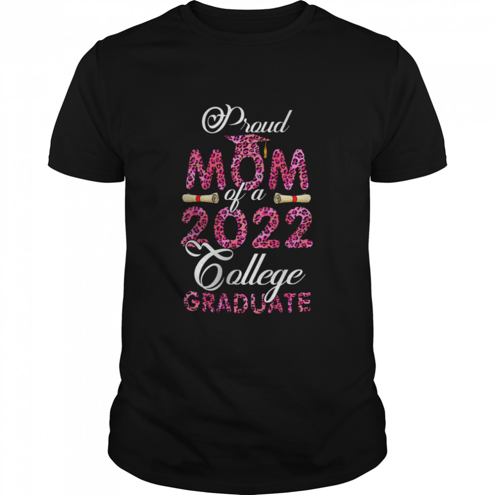Proud Mom Of A 2022 College Graduate Mother's Day Leopard Plaid Graduation Shirt
