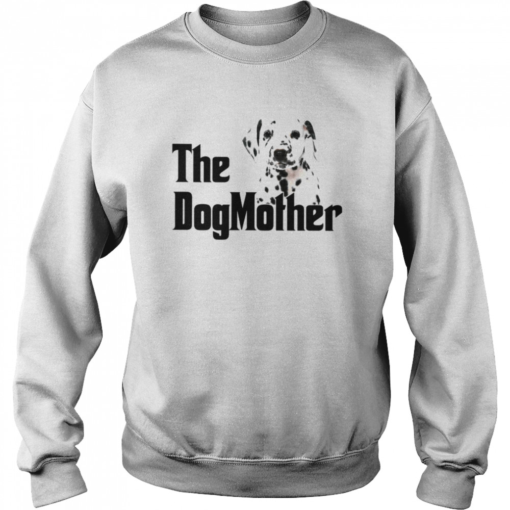 DogMother Dalmatian T- Unisex Sweatshirt