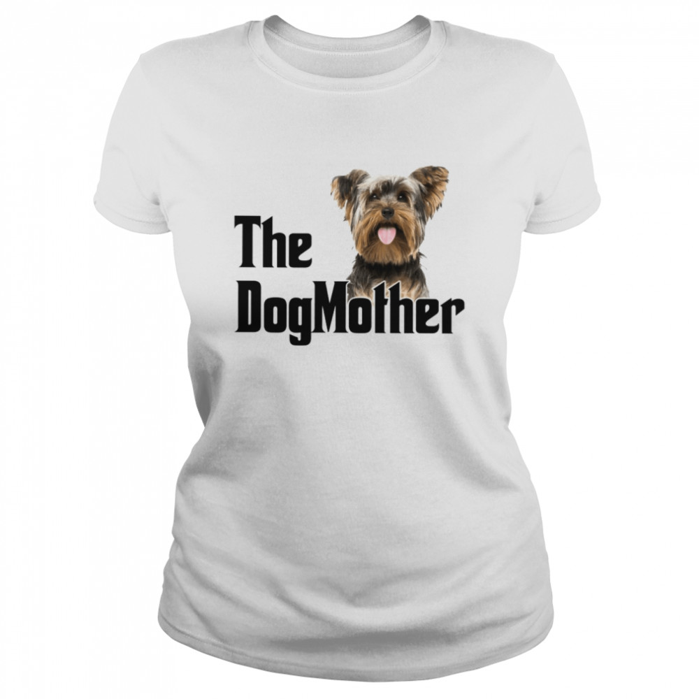 DogMother Yorkshire Terrier  Classic Women's T-shirt