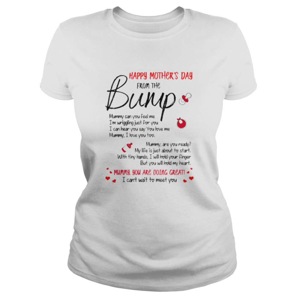 Mummy Can You Feel Me Classic Women's T-shirt
