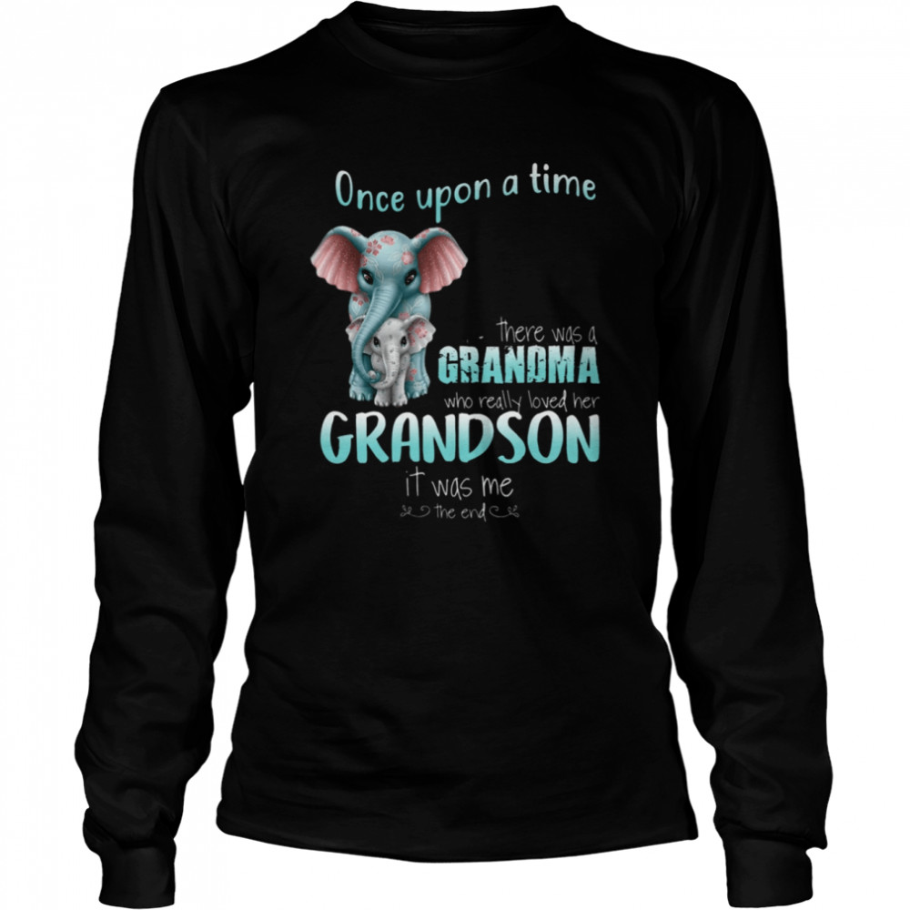 There was a grandma who loved grandson T- Long Sleeved T-shirt