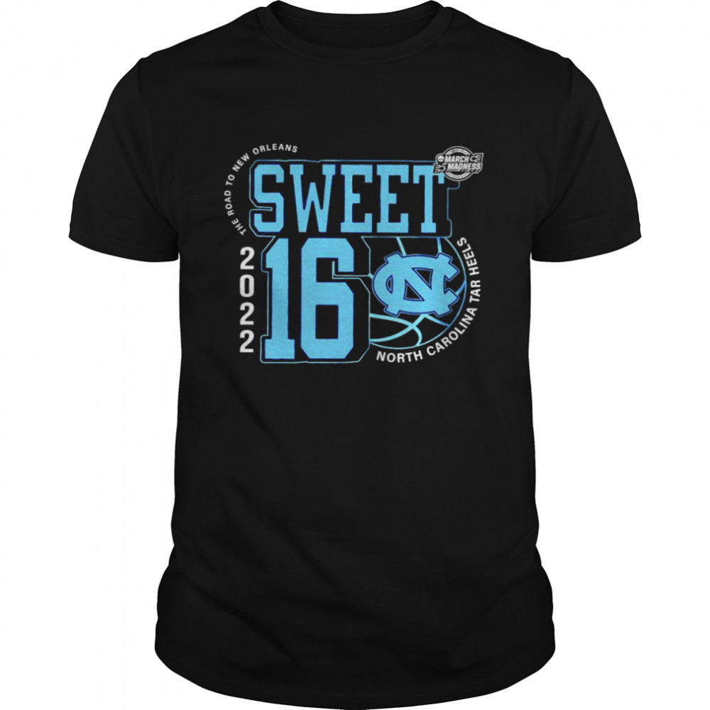 North Carolina Tar Heels Sweet 16 Ncaa Men’s Basketball 2022 Shirt