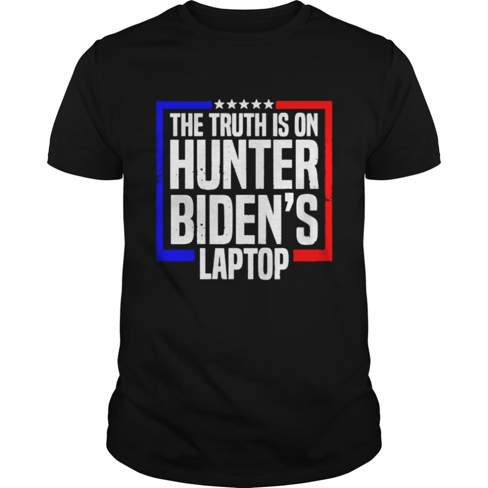 The truth is on hunter Biden’s laptop shirt Classic Men's T-shirt