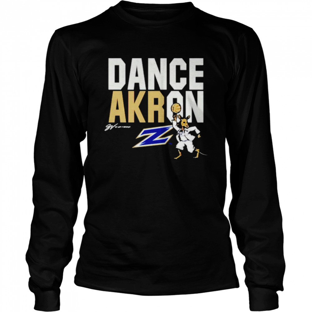 Akron Zips dance akron shirt Long Sleeved T-shirt
