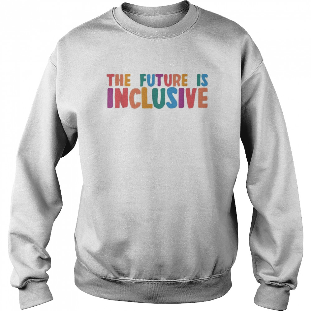 Autism Awareness Month Autistic Son The Future Is Inclusive T- Unisex Sweatshirt