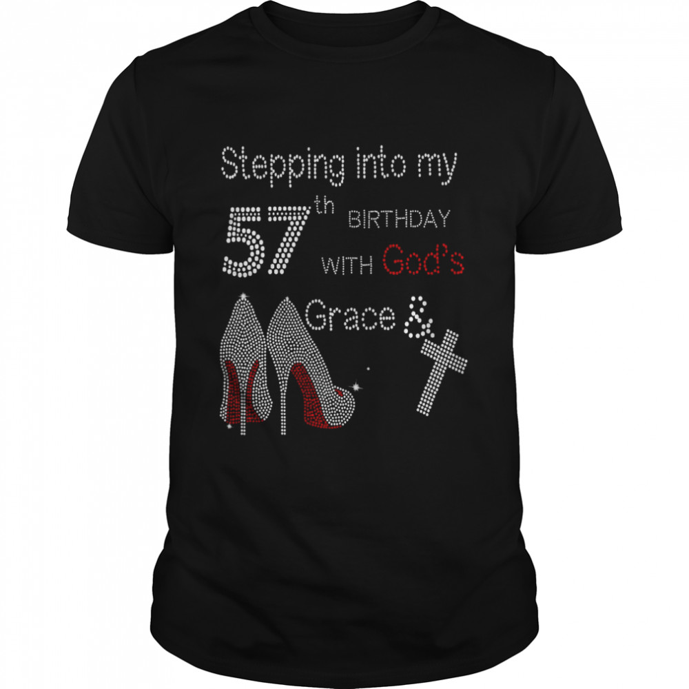 Stepping Into My 57th Birthday With God’s Grace shirt Classic Men's T-shirt