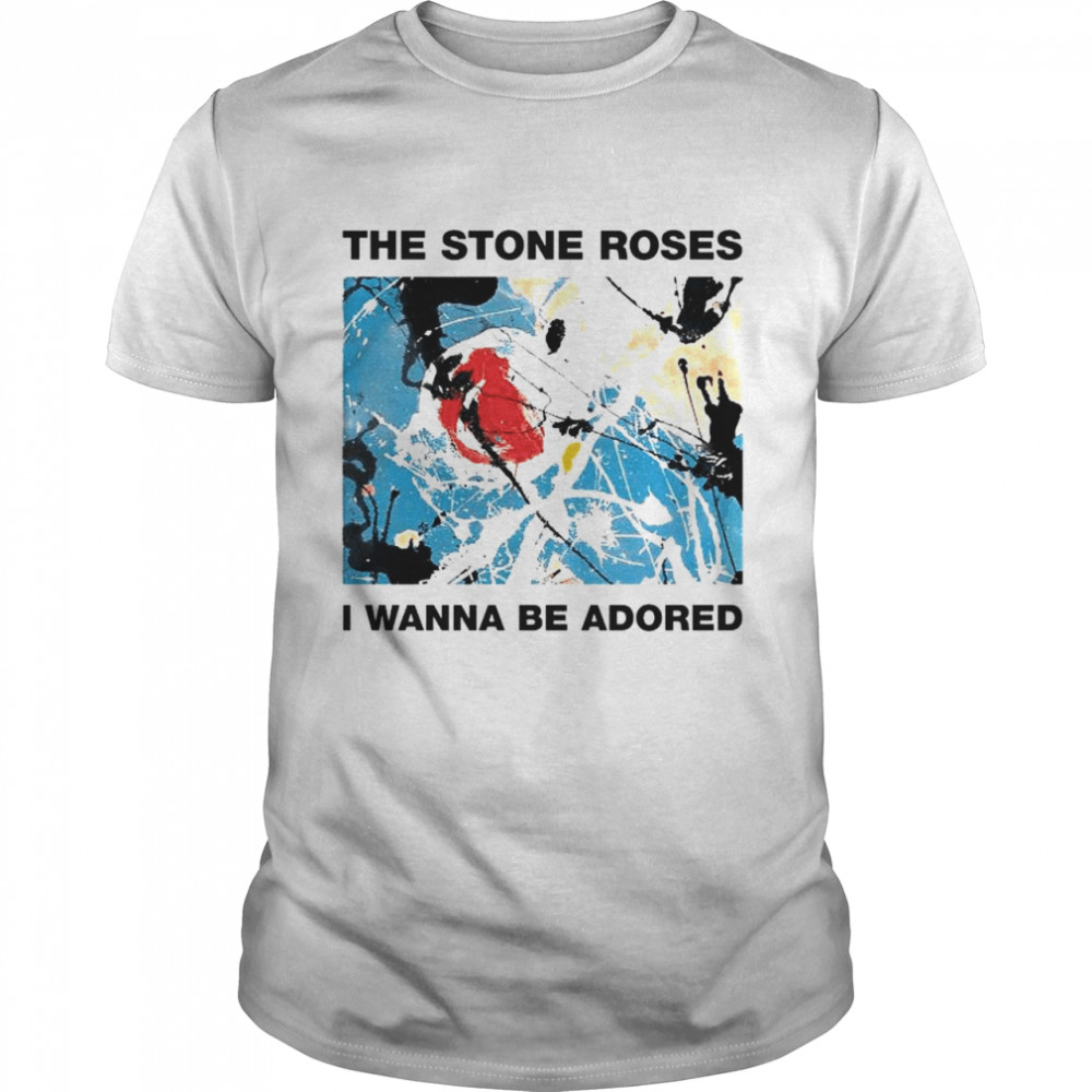 The Stone Roses I Wanna Be Adored T-shirt