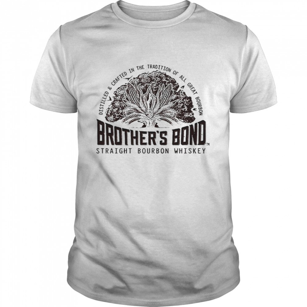 Brothers Bond Straight Bourbon Whiskey shirt Classic Men's T-shirt
