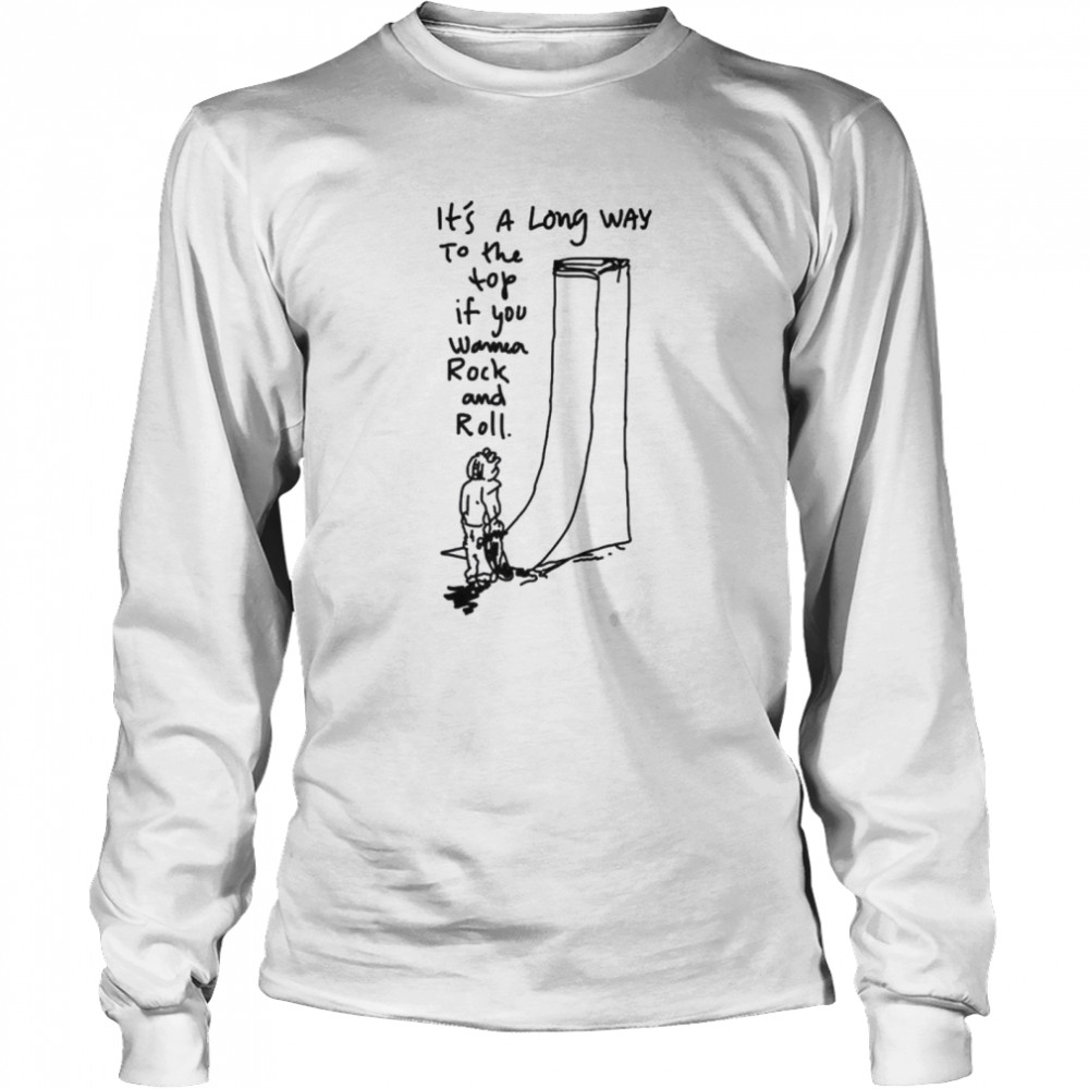 It’s a long way to the top if you wanna rock and roll shirt Long Sleeved T-shirt