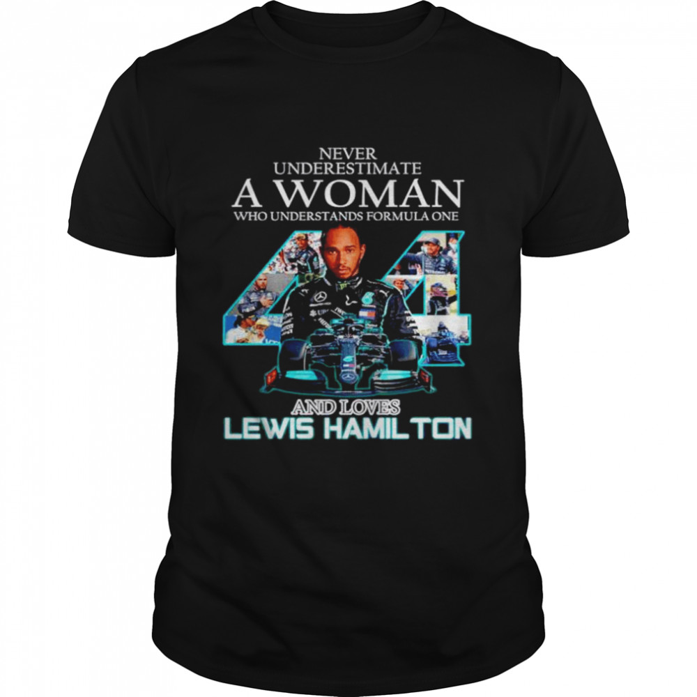 Never underestimate a woman who understands formula one and loves Lewis Hamilton signature T-shirt Classic Men's T-shirt