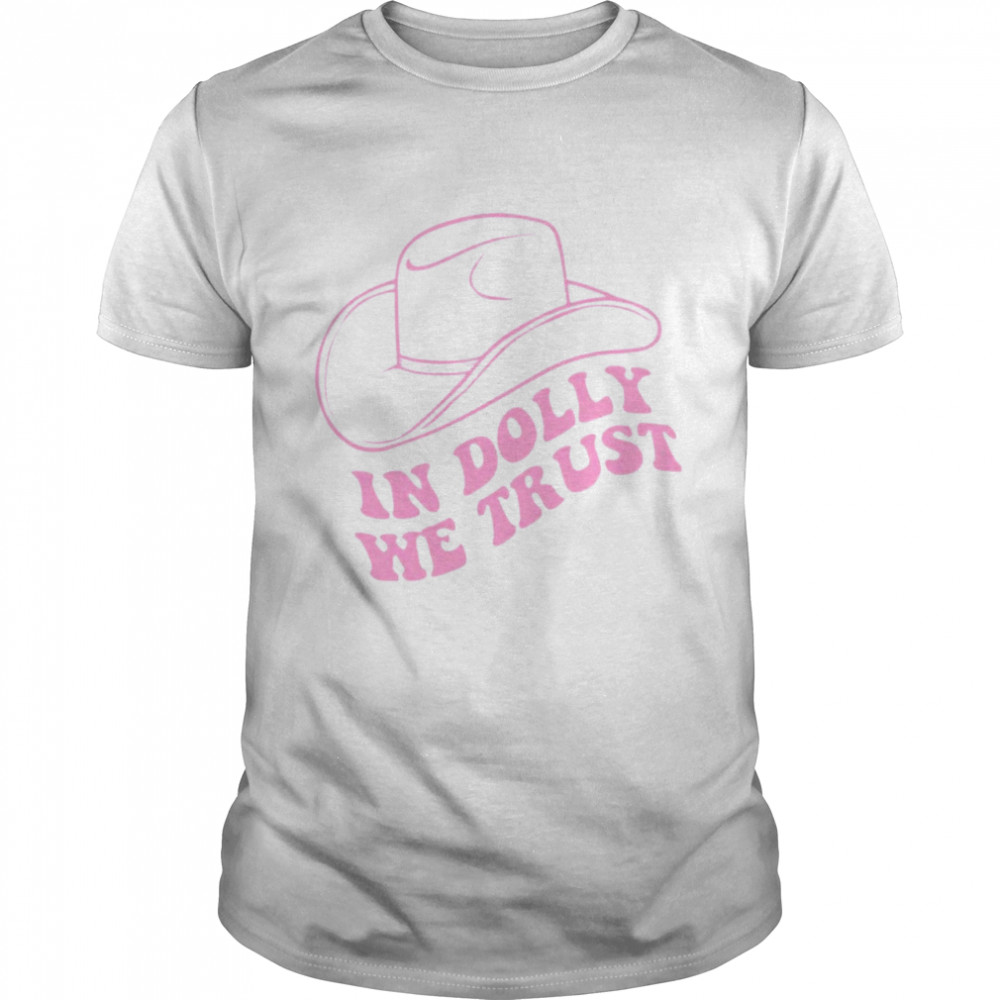 In dolly we trust pink hat shirt