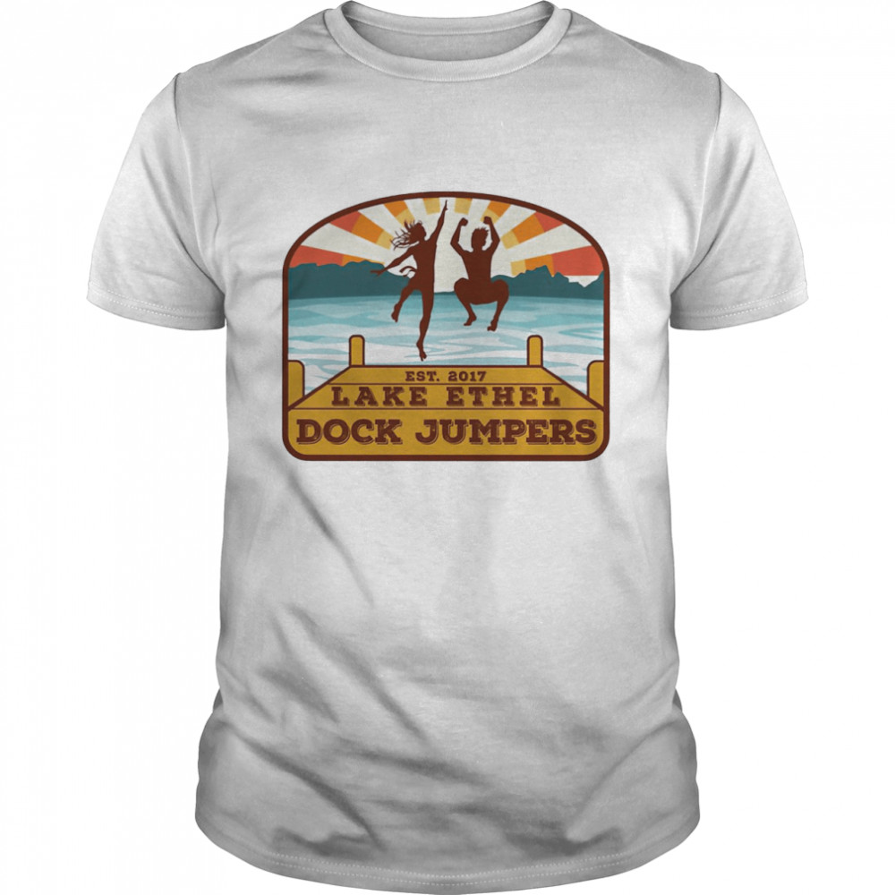 Lake Ethel Dock Jumpers est 2017 shirt
