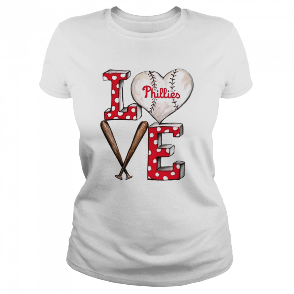 Philadelphia Phillies baseball love shirt - Kingteeshop