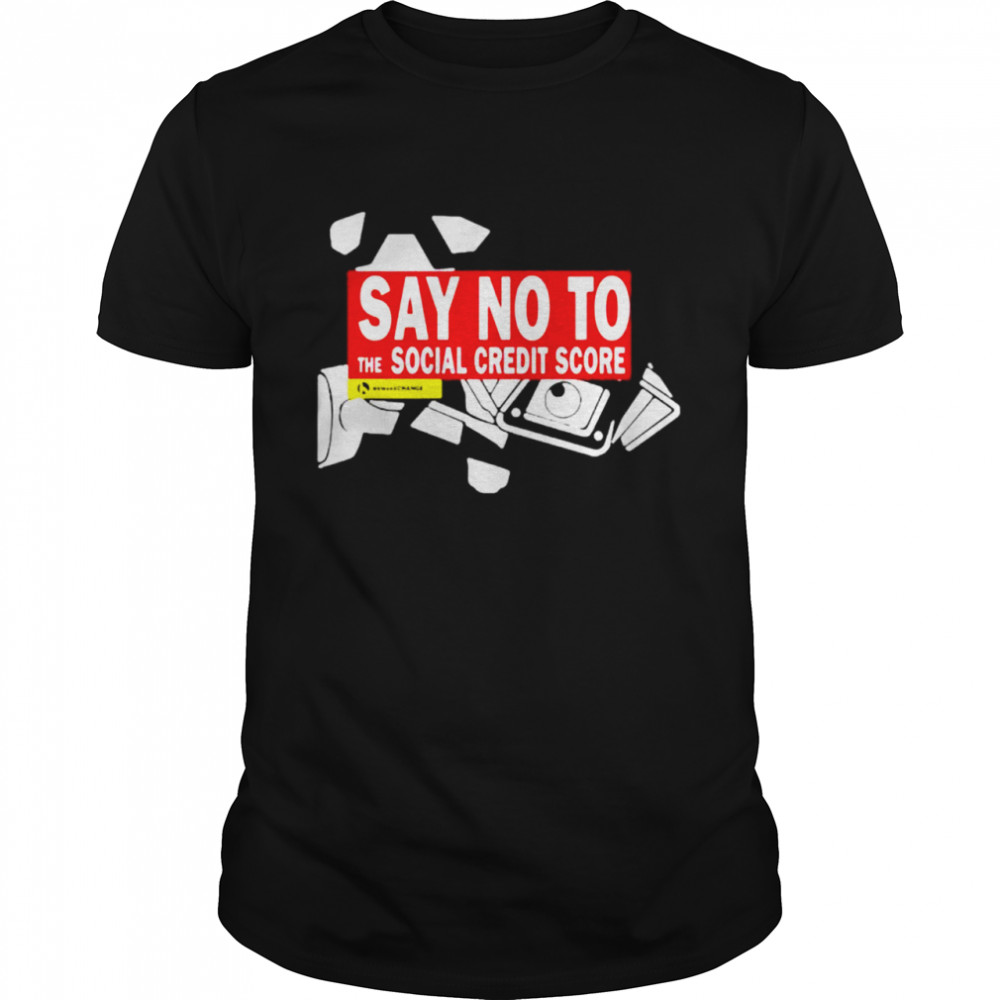 Say No To The Social Credit Score T-shirt Classic Men's T-shirt