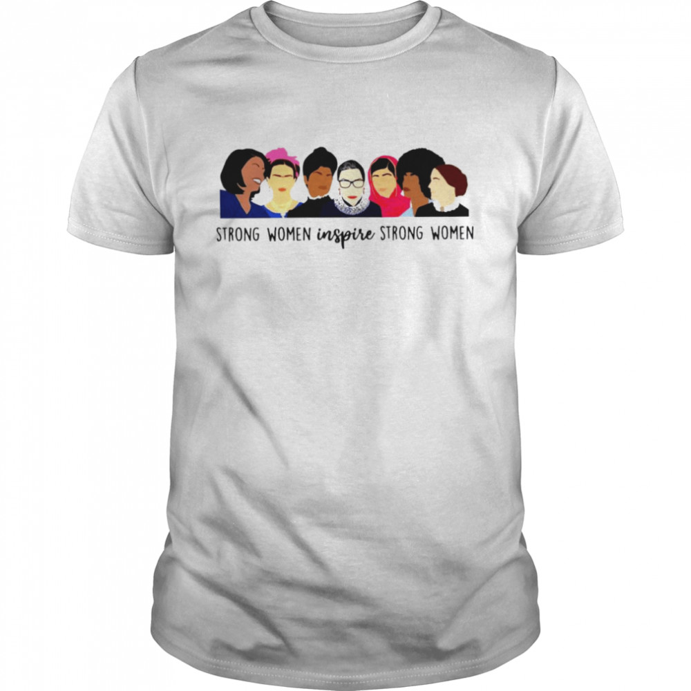 Strong women inspire strong women shirt Classic Men's T-shirt