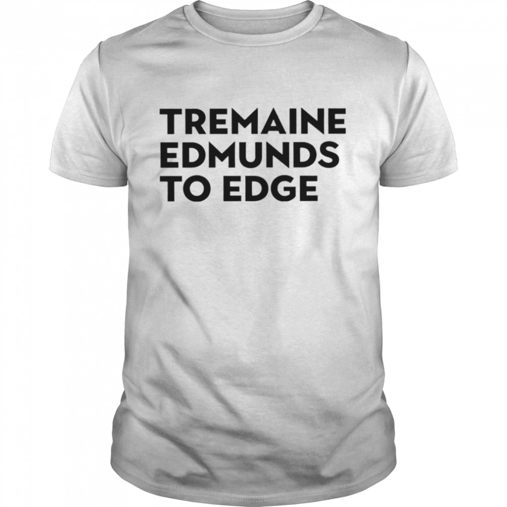 Tremaine edmunds to edge shirt Classic Men's T-shirt