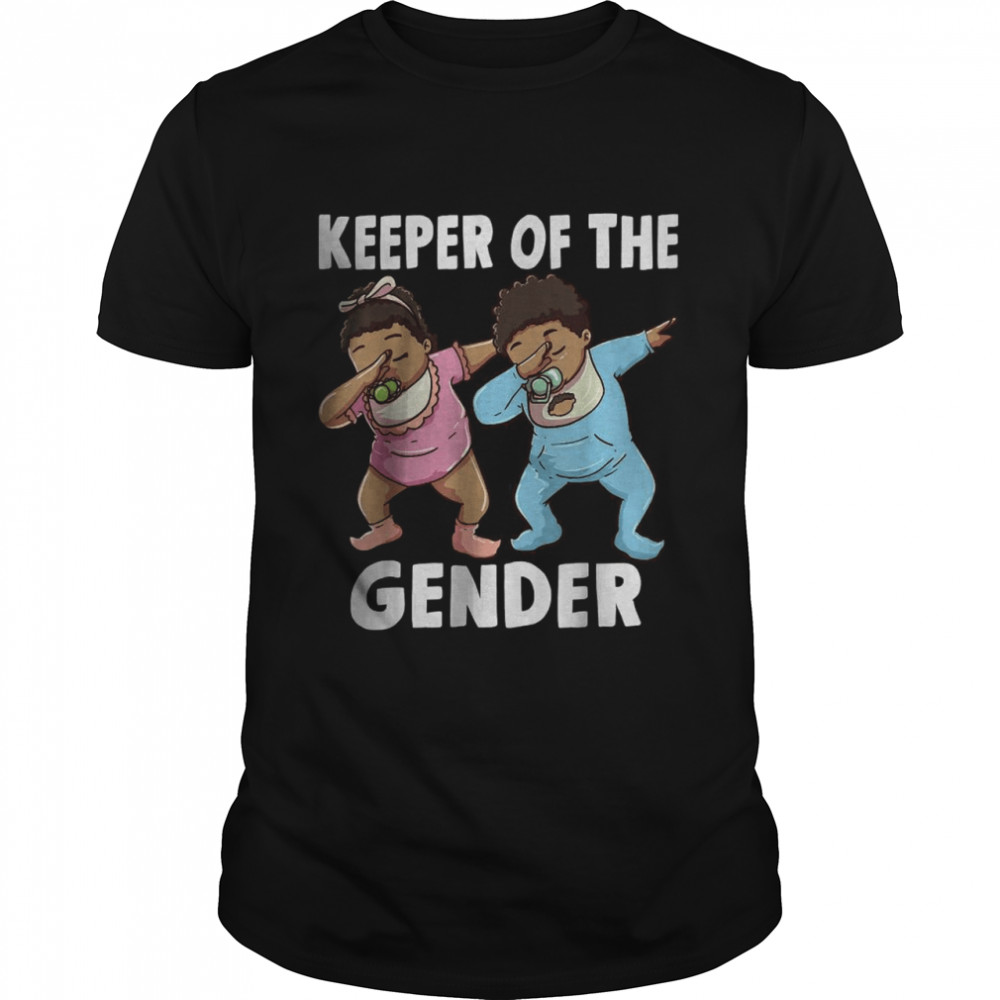 Gender Reveal Party Keeper Of The Gender Shirt