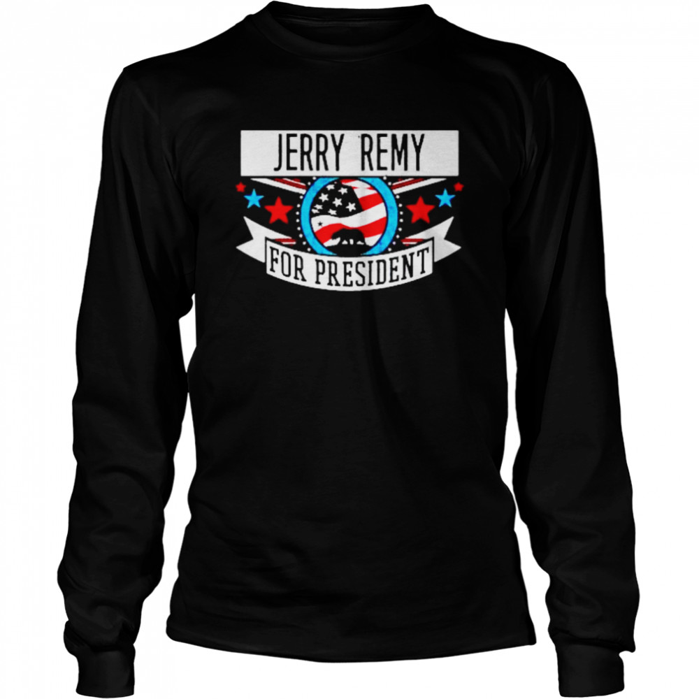 Jerry Remy For President California Sports Shirt - Kingteeshop