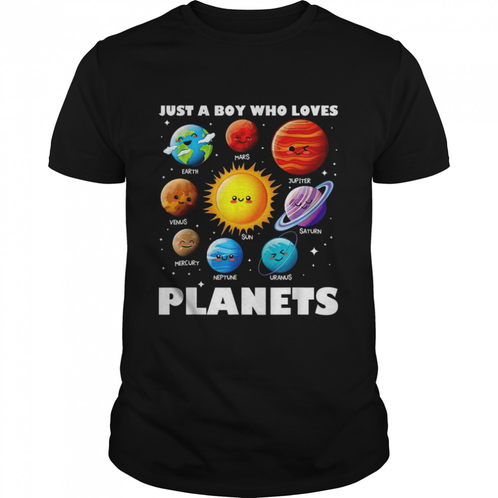 Just A Boy Who Loves Planets Solar System Space Science Shirt