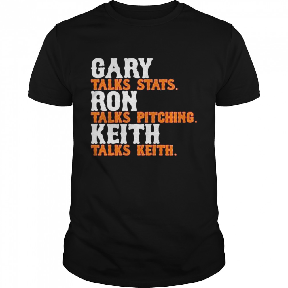 Gary talks stats ron talks pitching keith talks keith shirt Classic Men's T-shirt