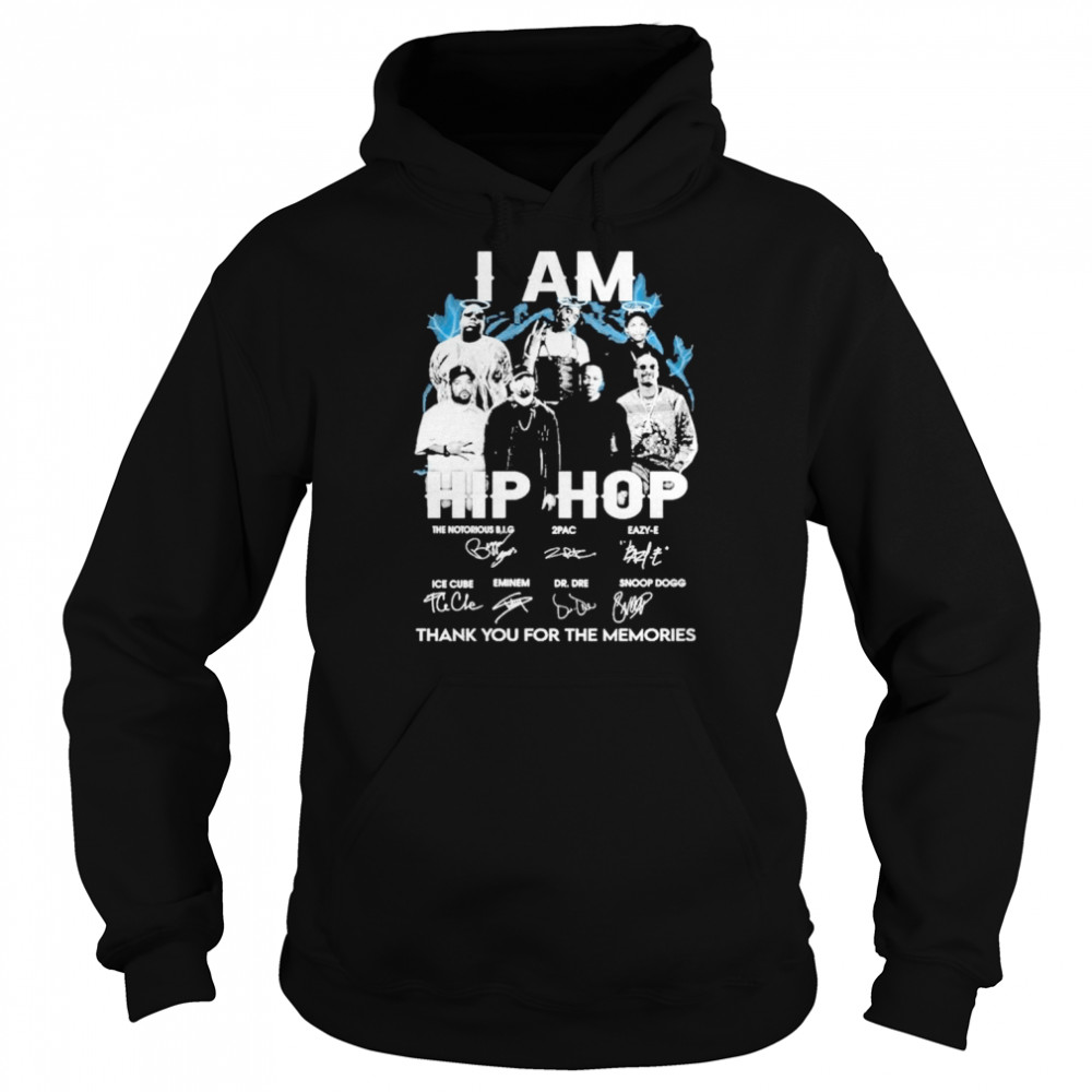 I am hip hop thank you for the memories signature shirt Unisex Hoodie