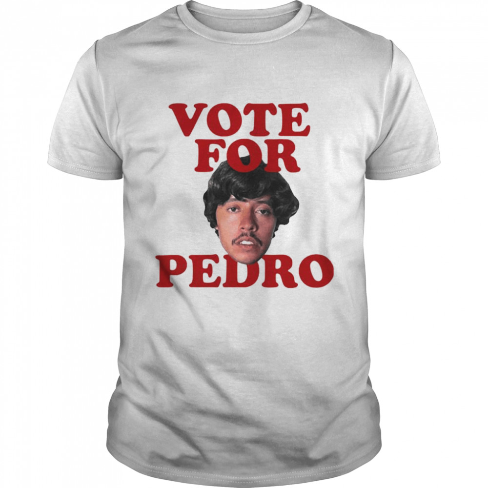 Vote For Pedro T- Classic Men's T-shirt