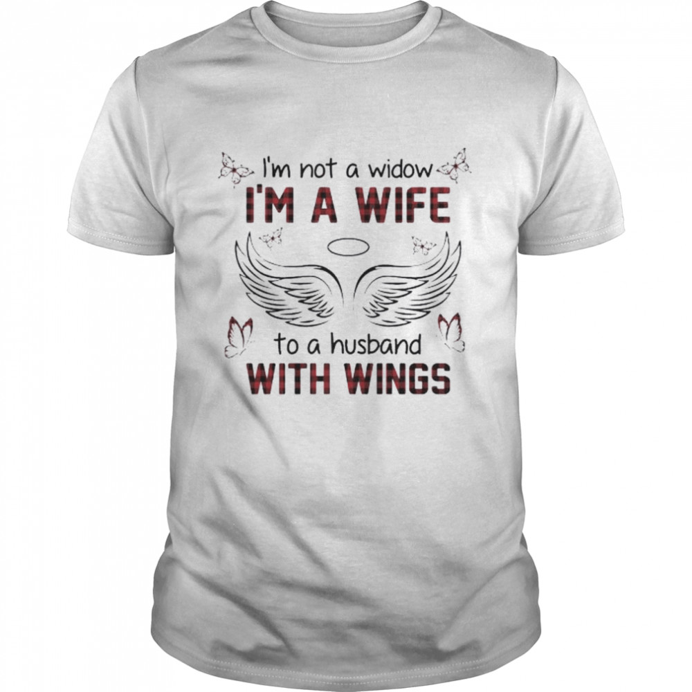 I’m not a widow I’m a wife to a husband with wings shirt Classic Men's T-shirt