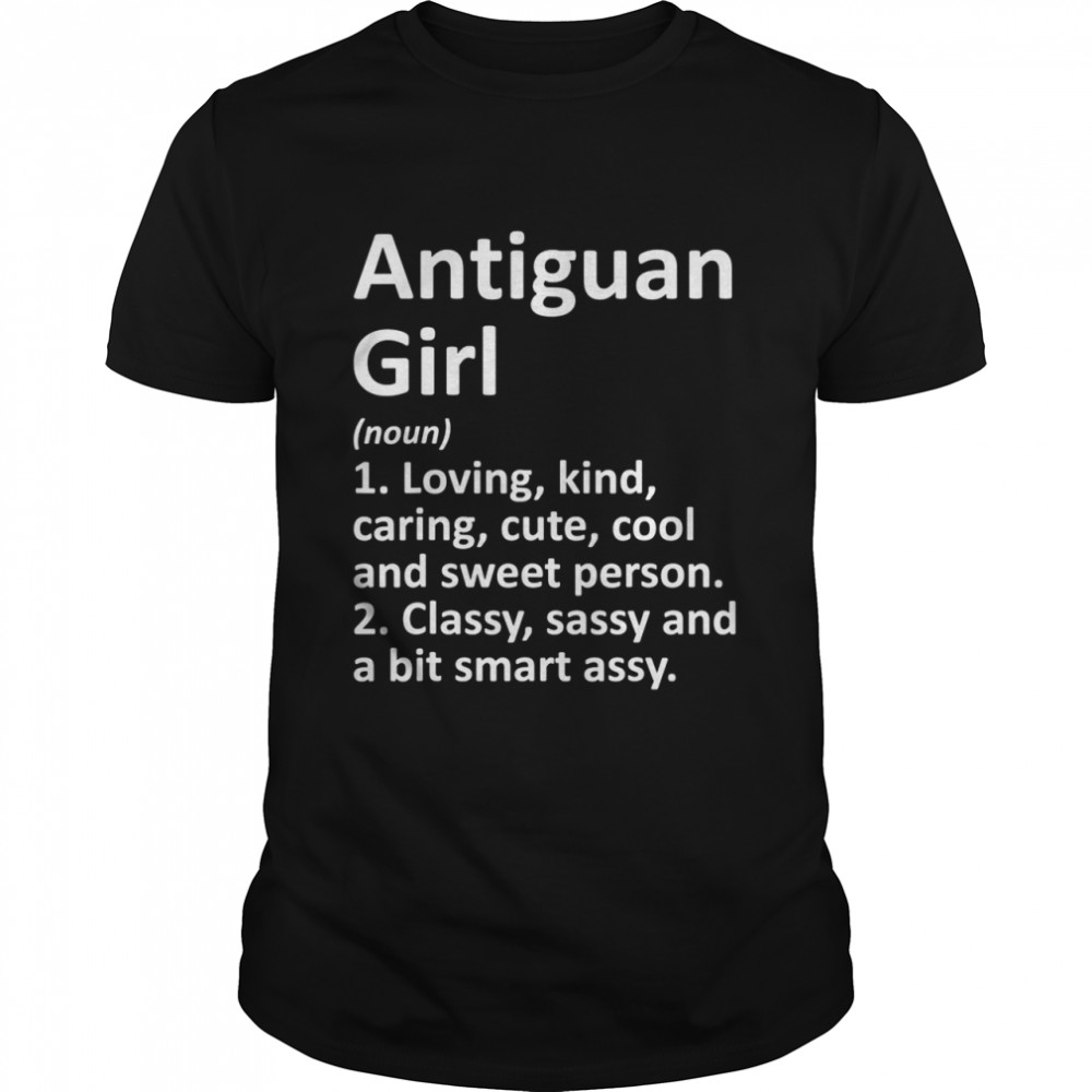 Antiguan Girl Antigua And Barbuda Country Roots Shirt