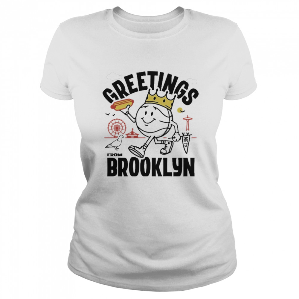 Greetings From Brooklyn Classic Women's T-shirt