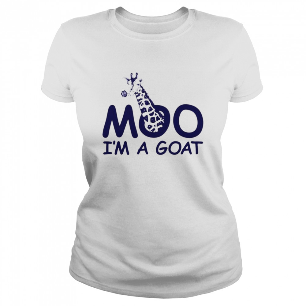 Moo I’m a goat shirt Classic Women's T-shirt