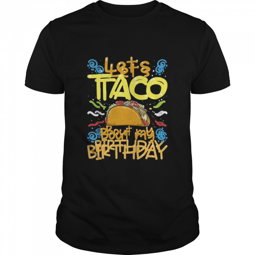 Taco Birthday Party Cinco De Mayo Classic Men's T-shirt