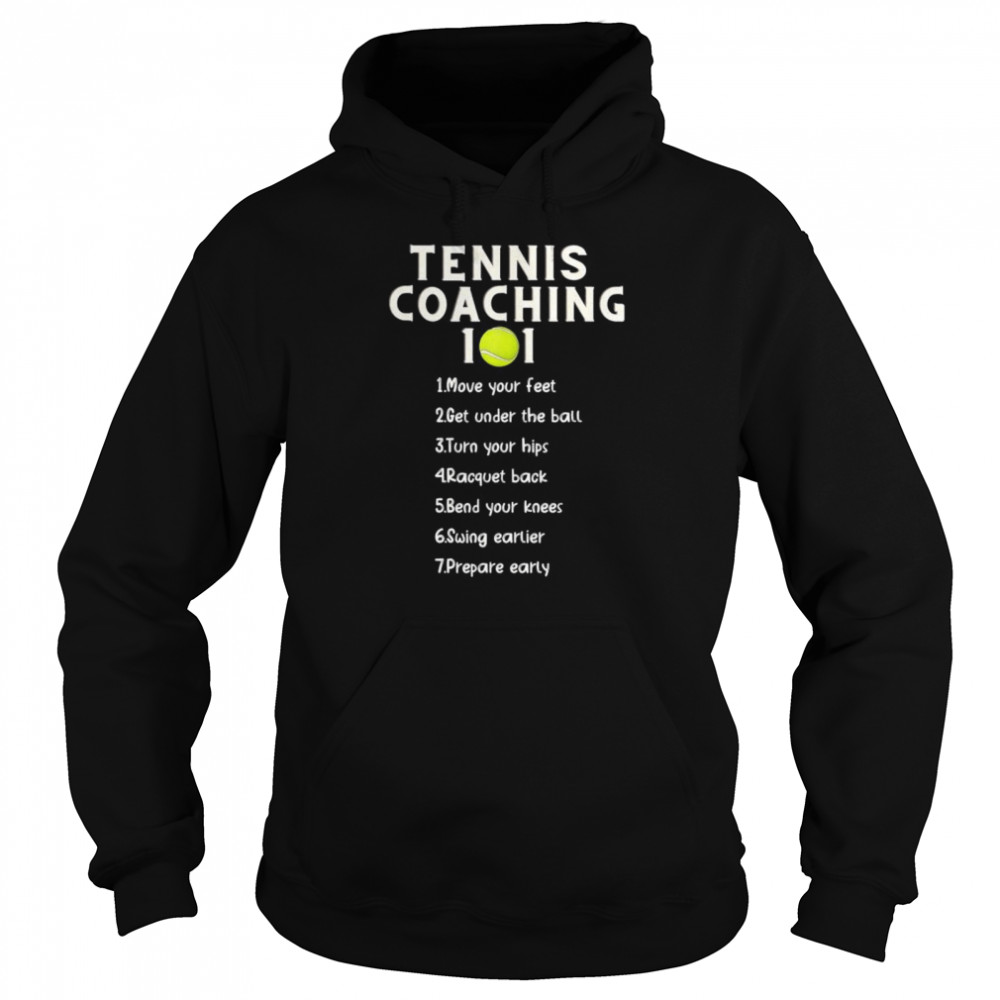 Tennis Coaching 101 Best Tennis Coaching Tips Unisex Hoodie